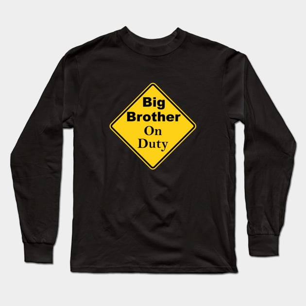 Big Brother On Duty Long Sleeve T-Shirt by Mindseye222